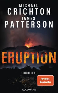 Free ebook download store Eruption (German Edition) 9783641320652 by Michael Crichton, James Patterson, Thomas Bauer (English literature) PDB DJVU