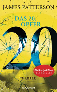 Title: Das 20. Opfer: Thriller, Author: James Patterson