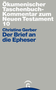 Title: Der Brief an die Epheser, Author: Christine Gerber