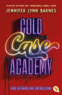 Cold Case Academy - Eine gefährliche Enthüllung: Das umwerfende Finale der Thriller-Reihe der Spiegel-Bestsellerautorin