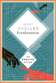 Title: Shelley - Frankenstein, or the Modern Prometheus: English Edition. 1831 revised edition, Author: Mary Shelley