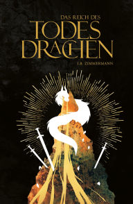 Title: Das Reich des Todesdrachen: High-Fantasy-Epos. Der erste Band der Atlas des Äthers Reihe. Mit Graphic-Novel-Teil., Author: I. B. Zimmermann