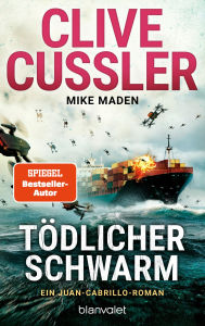 Title: Tödlicher Schwarm: Ein Juan-Cabrillo-Roman, Author: Clive Cussler