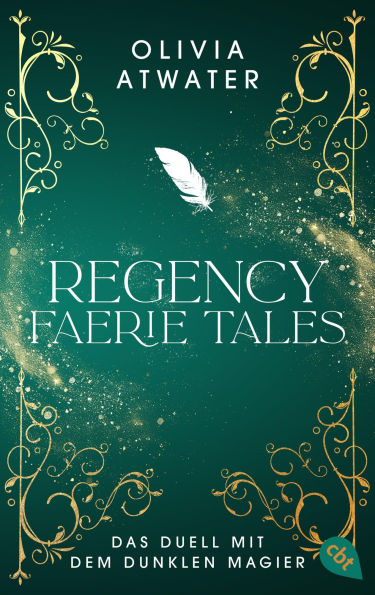 Regency Faerie Tales - Das Duell mit dem dunklen Magier: Das Finale der romantischen Regency-Bestseller-Trilogie