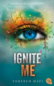 Title: Ignite Me: Die Fortsetzung der mitreißenden Romantasy-Reihe. TikTok made me buy it, Author: Tahereh Mafi