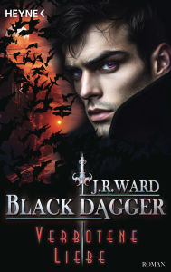 Title: Verbotene Liebe: Black Dagger 41 - Roman, Author: J. R. Ward