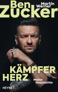 Title: Kämpferherz: Meine Geschichte, Author: Ben Zucker