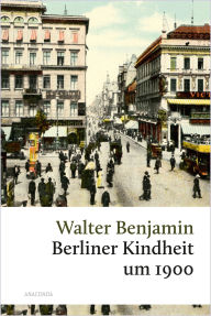 Title: Berliner Kindheit um 1900: 