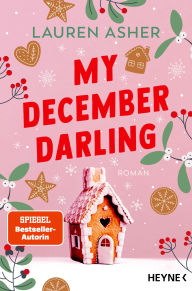 Free pdf book download link My December Darling: Roman - Cozy Winter-Small-Town-Romance der SPIEGEL-Bestsellerautorin!