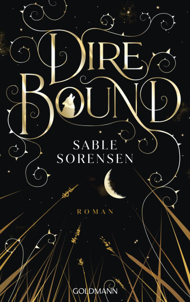 Dire Bound: Roman - Hast du das Herz eines Wolfs? - Das Romantasy-Must-Read des Jahres