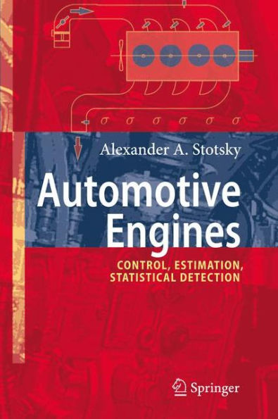 Automotive Engines: Control, Estimation, Statistical Detection / Edition 1