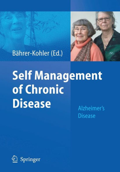 Self Management of Chronic Disease: Alzheimer's Disease / Edition 1