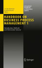 Alternative view 1 of Handbook on Business Process Management 1: Introduction, Methods, and Information Systems / Edition 1