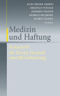 Medizin und Haftung: Festschrift für Erwin Deutsch zum 80. Geburtstag