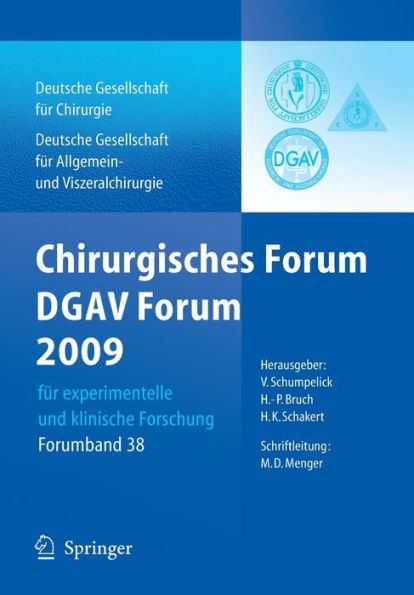 Chirurgisches Forum und DGAV 2009: für experimentelle und klinische Forschung 126.Kongress der Deutschen Gesellschaft für Chirurgie, München, 28.4.-1.5.2009 / Edition 1