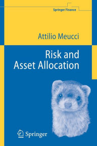 Title: Risk and Asset Allocation / Edition 1, Author: Attilio Meucci