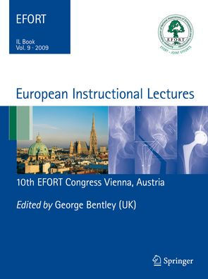 European Instructional Lectures: Volume 9, 2009; 10th EFORT Congress, Vienna, Austria / Edition 1