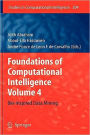 Foundations of Computational Intelligence: Volume 4: Bio-Inspired Data Mining / Edition 1