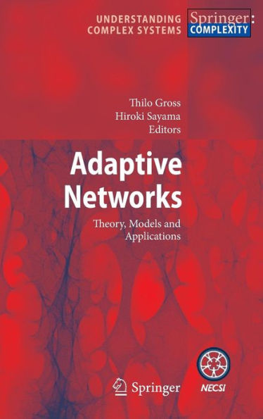 Adaptive Networks: Theory, Models and Applications