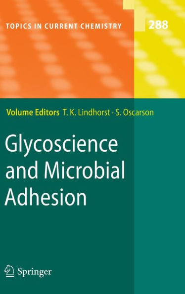 Glycoscience and Microbial Adhesion / Edition 1