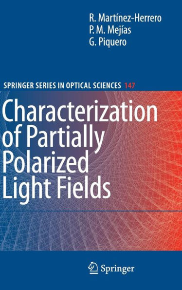 Characterization of Partially Polarized Light Fields / Edition 1