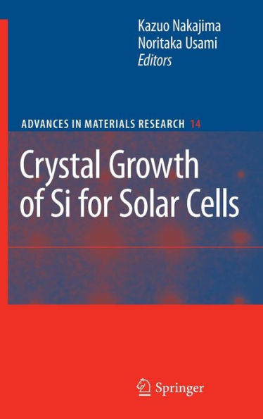 Crystal Growth of Silicon for Solar Cells / Edition 1