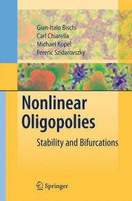 Title: Nonlinear Oligopolies: Stability and Bifurcations, Author: Gian Italo Bischi
