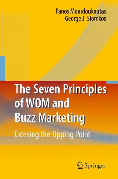 the Seven Principles of WOM and Buzz Marketing: Crossing Tipping Point