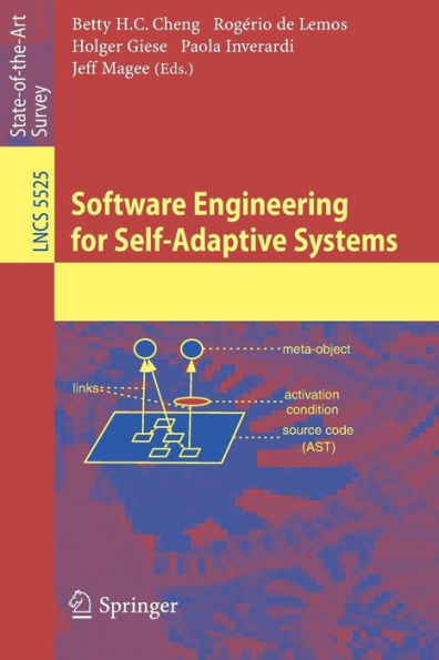 Software Engineering for Self-Adaptive Systems / Edition 1