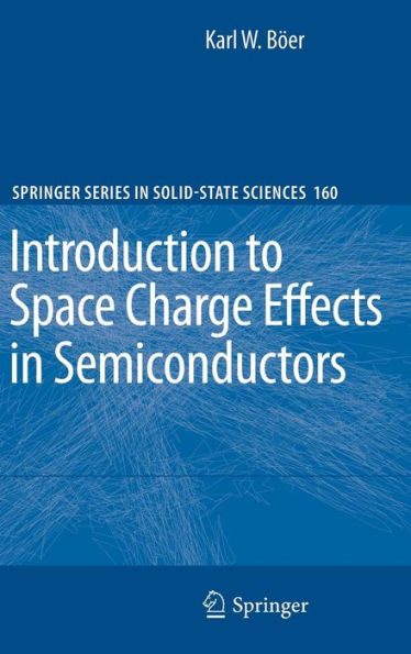 Introduction to Space Charge Effects in Semiconductors / Edition 1