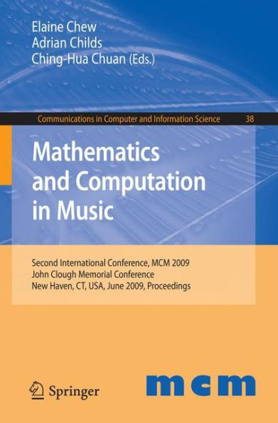 Mathematics and Computation in Music: Second International Conference, MCM 2009, New Haven, CT, USA, June 19-22, 2009. Proceedings