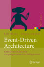 Event-Driven Architecture: Softwarearchitektur fï¿½r ereignisgesteuerte Geschï¿½ftsprozesse