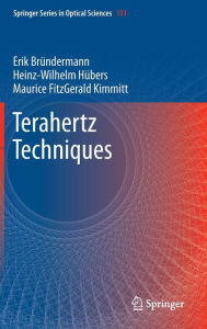 Title: Terahertz Techniques / Edition 1, Author: Erik Bründermann