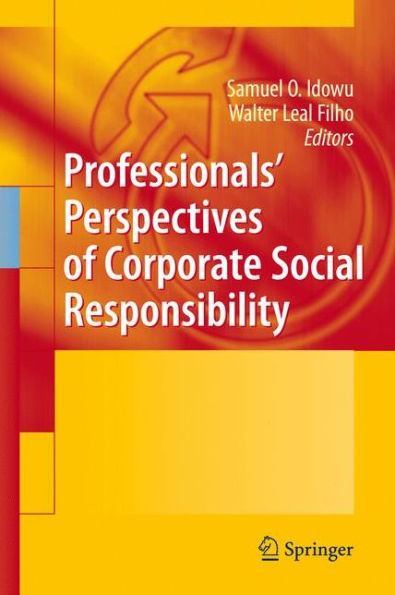 Professionals´ Perspectives of Corporate Social Responsibility / Edition 1