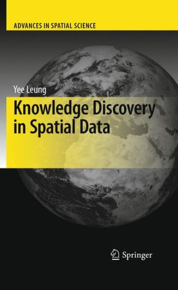 Knowledge Discovery in Spatial Data / Edition 1