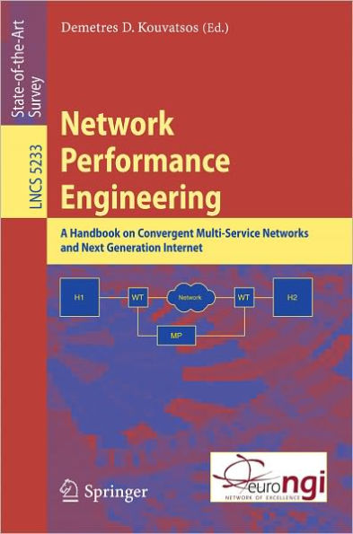 Network Performance Engineering: A Handbook on Convergent Multi-Service Networks and Next Generation Internet / Edition 1