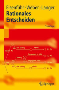 Title: Rationales Entscheiden / Edition 5, Author: Franz Eisenfïhr