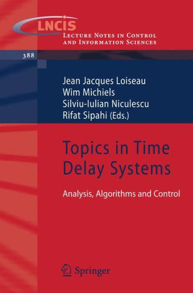 Topics in Time Delay Systems: Analysis, Algorithms and Control / Edition 1