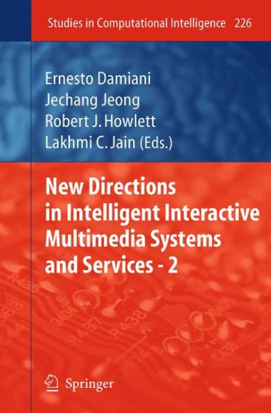 New Directions in Intelligent Interactive Multimedia Systems and Services - 2 / Edition 1