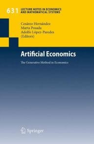 Title: Artificial Economics: The Generative Method in Economics, Author: Cesïreo Hernïndez