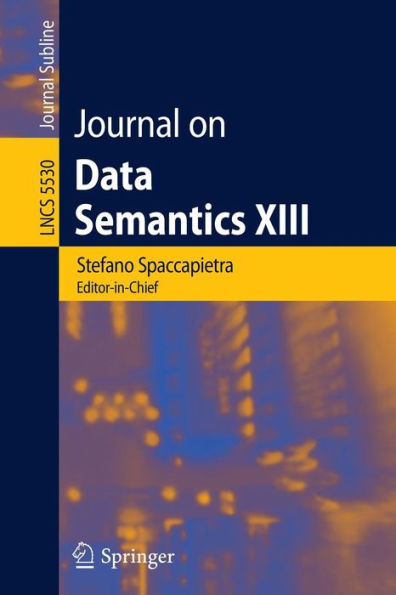 Journal on Data Semantics XIII / Edition 1