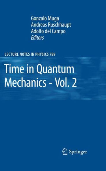 Time in Quantum Mechanics - Vol. 2 / Edition 1