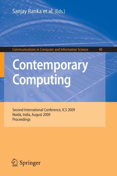 Contemporary Computing: Second International Conference, IC3 2009, Noida, India, August 17-19, 2009. Proceedings / Edition 1