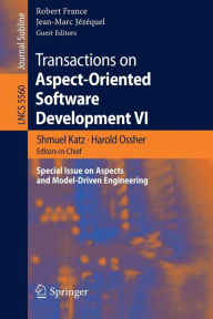 Title: Transactions on Aspect-Oriented Software Development VI: Special Issue on Aspects and Model-Driven Engineering, Author: Shmuel Katz