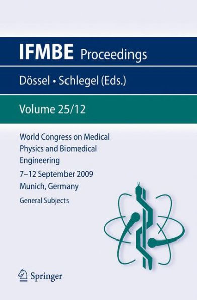 World Congress on Medical Physics and Biomedical Engineering September 7 - 12, 2009 Munich, Germany: Vol. 25/XII General Subjects / Edition 1