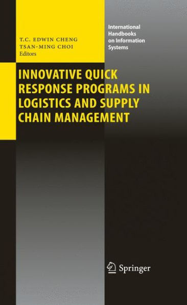 Innovative Quick Response Programs in Logistics and Supply Chain Management / Edition 1