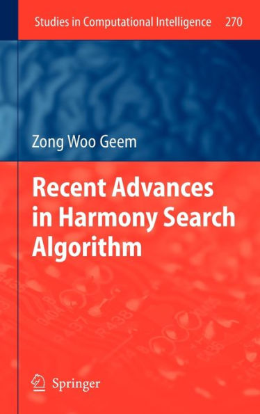 Recent Advances in Harmony Search Algorithm / Edition 1