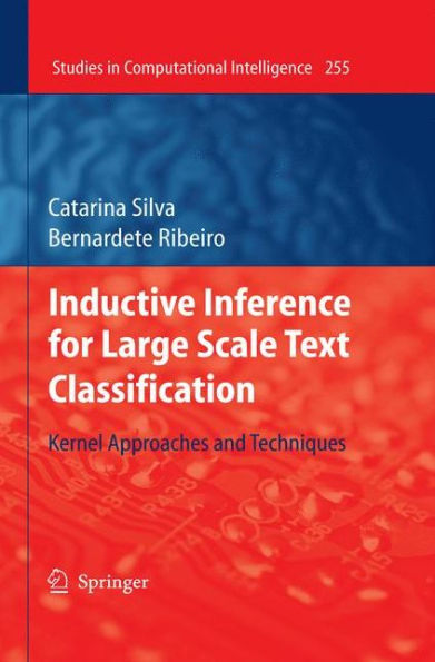 Inductive Inference for Large Scale Text Classification: Kernel Approaches and Techniques / Edition 1