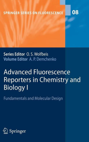 Advanced Fluorescence Reporters in Chemistry and Biology I: Fundamentals and Molecular Design / Edition 1