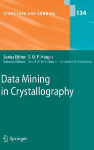 Title: Data Mining in Crystallography / Edition 1, Author: D. W. M. Hofmann